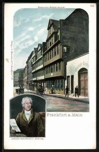 AK Frankfurt a. Main, Johann Wolfgang v. Goethe Portrait und Geburtshaus