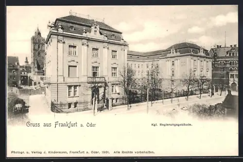 AK Frankfurt / Oder, Ansicht des Kgl. Regierungsgebäudes