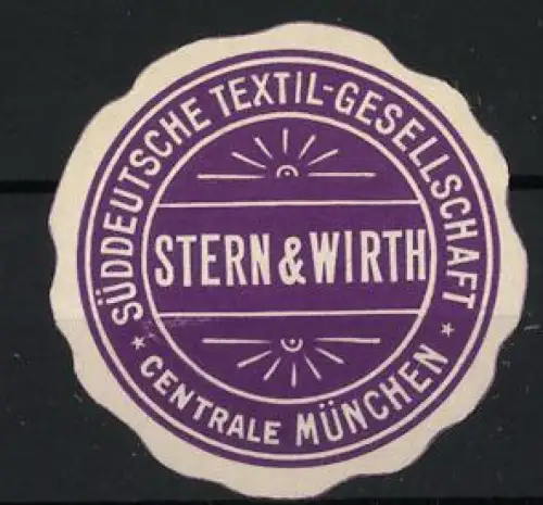Reklamemarke München, Stern & Wirth, Süddeutsche Textil-Gesellschaft