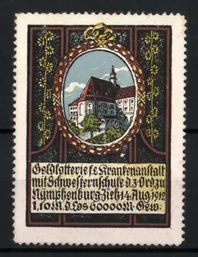 Reklamemarke Nymphenburg, Geldlotterie für eine Krankenanstalt mit Schwesternschule, Ziehung 1912, Gebäudeansicht