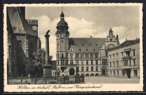 AK Köthen in Anhalt, Rathaus und Kriegerdenkmal
