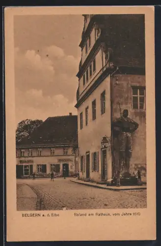 AK Belgern / Elbe, Roland am Rathaus, Blick zur Bierhalle