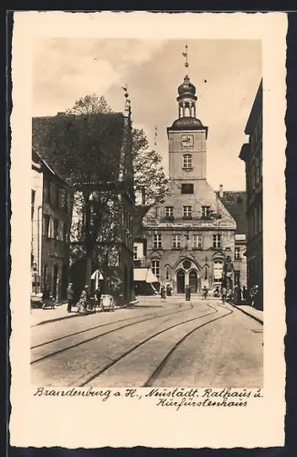 AK Brandenburg a. d. Havel, Neustädtisches Rathaus und Kurfürstenhaus