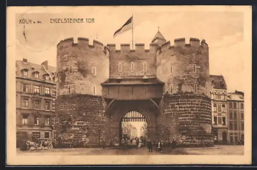 AK Köln a. Rh., Eigelsteiner Tor