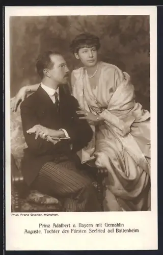 AK Prinz Adalbert von Bayern mit Gemahlin Auguste Tochter d. Fürsten Seefried auf Buttenheim