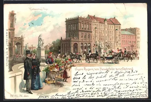 Lithographie Berlin, Unsere Kaiserin vom Paradefelde zurückkehrend, Hallesches Tor