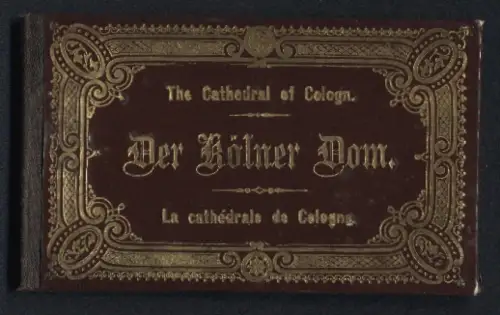 Leporello-Album 12 Lithographie-Ansichten Kölner Dom, alter Kran, Mittelschiff, Seitenhalle, Südansicht, Türme