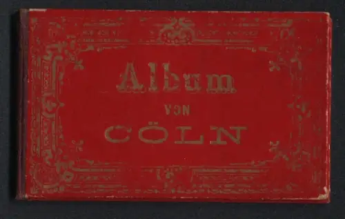 Leporello-Album 14 Lithographie-Ansichten Köln, Dom, Flora, Wallraf-Museum, Gürzenich, Apostelnkirche, Rathaus
