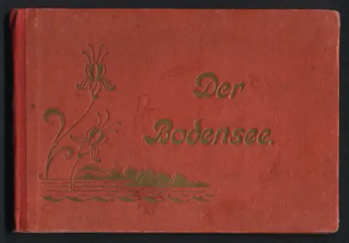 Leporello-Album 28 Lichtdruck-Ansichten Bodensee, Zeppelin, Meersburg, Dampfer Friedrichshafen, Rorschach, Konstanz