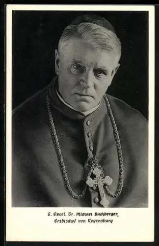 AK Porträt Sr. Excellenz Dr. Michael Buchberger, Erzbischof von Regensburg