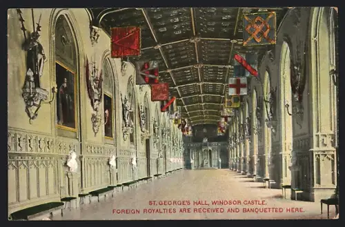 AK Windsor Castle, St. George`s Hall, Foreign Royalties are received and banquetted here
