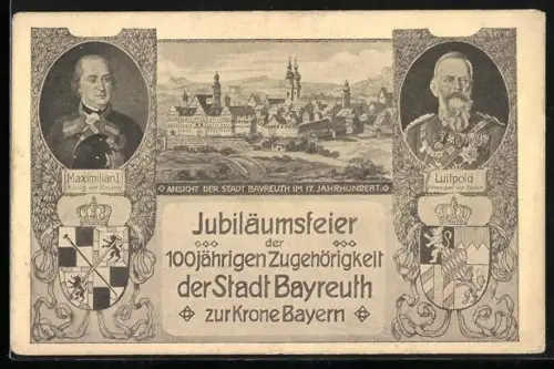 AK Bayreuth, Jubiläumsfeier der 100jähr. Zugehörigkeit der Stadt zur Krone Bayern, Portrait Prinzregent Luitpold