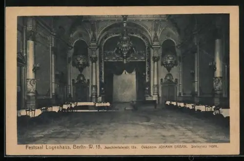 AK Berlin-Charlottenburg, Festsaal Logenhaus, Joachimsthaler Strasse 12a, Inh. Johann Urban