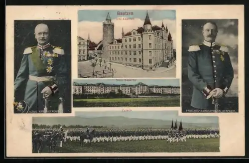 AK Bautzen, Alte Kaserne, Parade, Neue Kaserne, König Friedrich August, Friedrich II Grossherzog von Baden