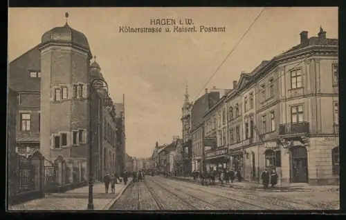 AK Hagen i. W., Kölnerstrasse mit Hotel u. Kaiserl. Postamt