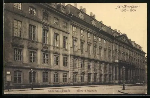 AK Dresden, Altes Landhaus in der Landhaus-Strasse, Alt-Dresden 1905-1906