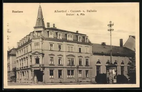 AK Bautzen, Conzert- u. Ballsäle Alberthof, Bes. A. Pilz