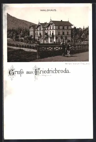 Lithographie Friedrichroda, Waldhaus mit Anlagen