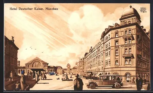 AK München, Hotel Deutscher Kaiser am Bahnhofsplatz, Bes. Jos. Stengel