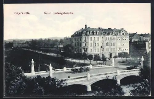 AK Bayreuth, Neue Ludwigsbrücke
