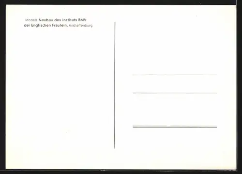 AK Aschaffenburg, Modell Neubau des Instituts BMV der Englischen Fräulein