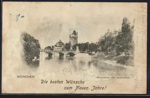 AK München, Müllerbad und Isarbrücke, Neujahrsgruss