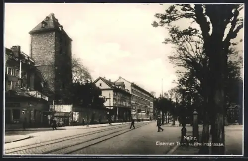 AK Mainz, Eiserner Turm und Rheinstrasse mit Blick auf Häuser