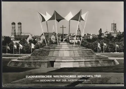 AK München, Hochaltar auf der Theresienwiese, Eucharistischer Weltkongress 1960