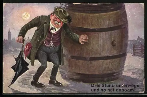 AK Betrunkener läuft um das Bierfass, ....Sakra und no net dahoam!