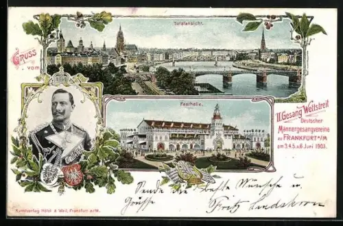 AK Frankfurt a. M., II. Gesangwettstreit Dt. Männergesangvereine am 3., 4., 5. u. 6. Juni 1903, Kaiser Wilhelm II.