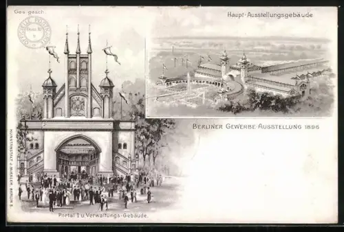 Lithographie Berlin, Gewerbe-Ausstellung 1896, Haupt-Ausstellungsgebäude, Portal I. und Verwaltungsgebäude
