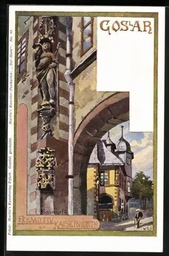 Künstler-Lithographie H. Bahndorf: Goslar, Eckmotiv am Kaiserworth