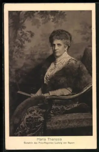 AK Königin Maria Theresia, Gemahlin des Prinz-Regenten Ludwig von Bayern