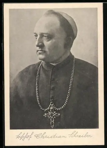 AK Portrait von Bischof Christian Schreiber