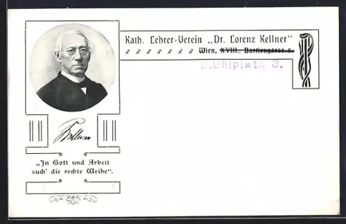AK Wien, Kath. Lehrer-Verein Dr. Lorenz Kellner, Uhlplatz, Portrait, Zitat, Ornamente