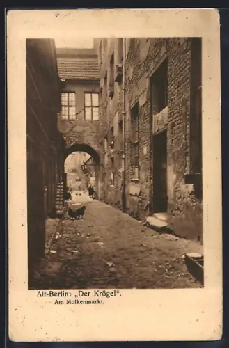 AK Berlin, Blick in Gasse am Molkenmarkt, Krögel
