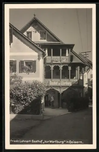 AK Goisern, F. Lehner`s Gasthof zur Wartburg