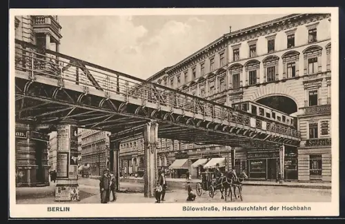 AK Berlin-Schöneberg, Bülowstrasse, Hausdurchfahrt der U-Bahn