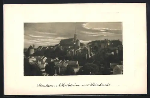 AK Bautzen, Nikolairuine mit Petrikirche