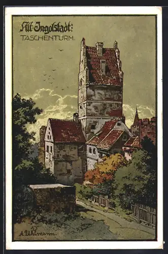 Künstler-AK Ingolstadt, Ansicht vom Taschenturm