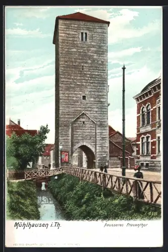 AK Mühlhausen i. Th., Äusseres Frauenthor und Johannisstrasse