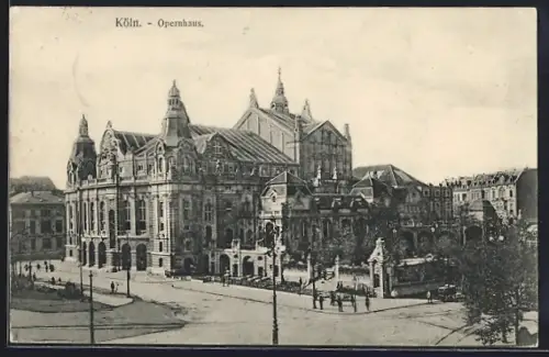 AK Köln-Neustadt, Opernhaus mit Passanten