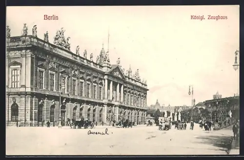 AK Berlin, Königliches Zeughaus