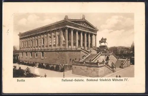 AK Berlin, National-Galerie und Denkmal Friedrich Wilhelm IV.