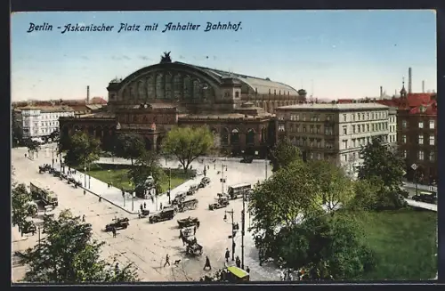 AK Berlin-Kreuzberg, Askanischer Platz mit Anhalter Bahnhof