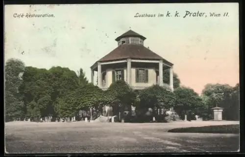 AK Wien, Cafe-Restaurant Lusthaus im k. k. Prater