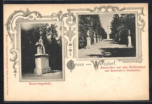 AK Wetzdorf, Kaiserallee auf dem Heldenhügel mit Grabstätte Radetzky, Kaiser-Standbild, Ornament-Rahmen