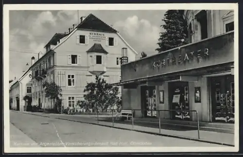 AK Bad Hall /Oberdonau, Kurhaus der Angestellten-Versicherungs-Anstalt u. Kurtheater mit Strasse