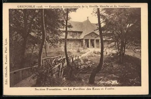 AK Grenoble, Exposition Intern. de la Houille blanche et du Tourisme 1925, Section Forestiere, Le Pavillon des Eaux