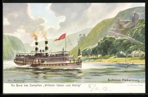 Künstler-AK Dampfer Wilhelm Kaiser und König, Schloss Falkenburg, Rhein
